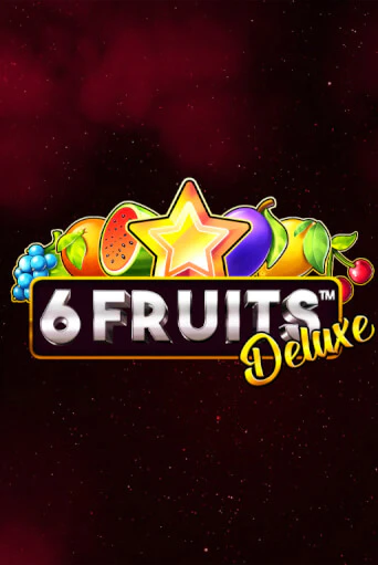 Попробуй 6 Fruits Deluxe в демо бесплатно онлайн | Azino777