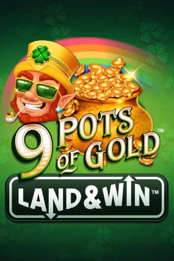 Попробуй 9 Pots of Gold Land & Win™ в демо бесплатно онлайн | Azino777