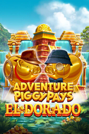 Попробуй Adventure PIGGYPAYS™ El Dorado в демо бесплатно онлайн | Azino777