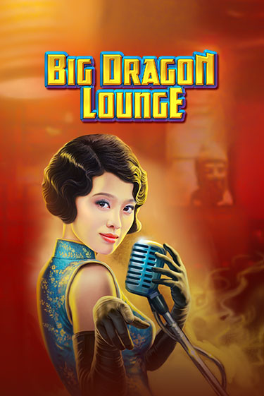 Попробуй Big Dragon Lounge в демо бесплатно онлайн | Azino777