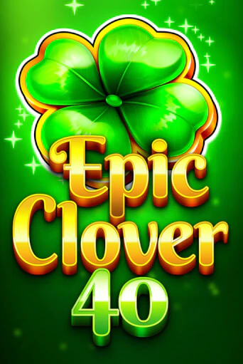 Попробуй Epic Clover 40 в демо бесплатно онлайн | Azino777