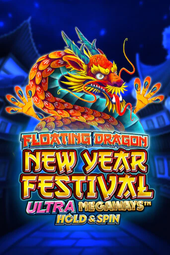 Попробуй Floating Dragon New Year Festival Ultra Megaways Hold & Spin в демо бесплатно онлайн | Azino777