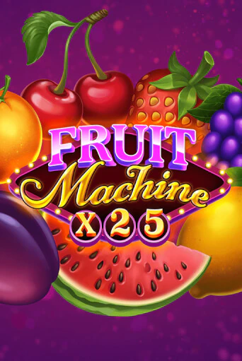 Попробуй Fruit Machine x25 в демо бесплатно онлайн | Azino777