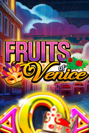 Попробуй Fruits of Venice в демо бесплатно онлайн | Azino777