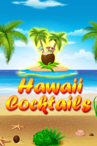 Попробуй Hawaii Cocktails в демо бесплатно онлайн | Azino777