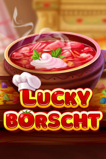 Попробуй Lucky Borscht в демо бесплатно онлайн | Azino777
