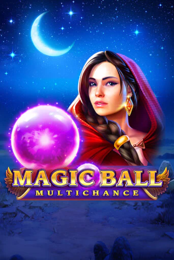 Попробуй Magic Ball: Multichance в демо бесплатно онлайн | Azino777