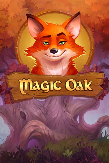 Попробуй Magic Oak в демо бесплатно онлайн | Azino777