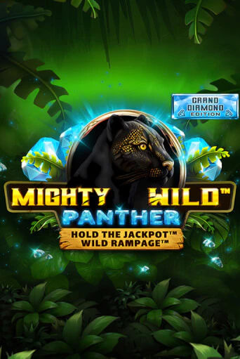Попробуй Mighty Wild: Panther Grand Diamond Edition в демо бесплатно онлайн | Azino777