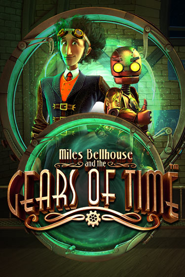 Попробуй Miles Bellhouse and the Gears of Time в демо бесплатно онлайн | Azino777