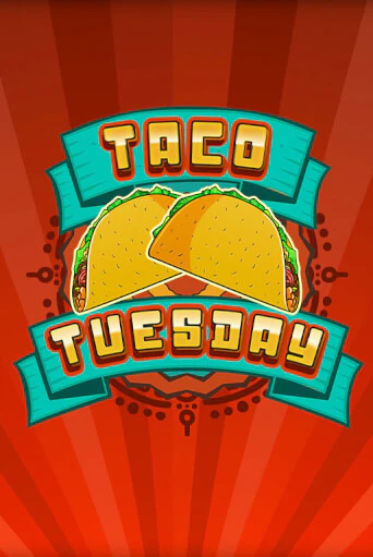 Попробуй Taco Tuesday в демо бесплатно онлайн | Azino777