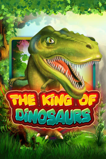 Попробуй The King of Dinosaurs в демо бесплатно онлайн | Azino777