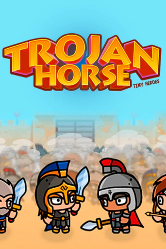 Попробуй Trojan Horse Tiny Heroes в демо бесплатно онлайн | Azino777