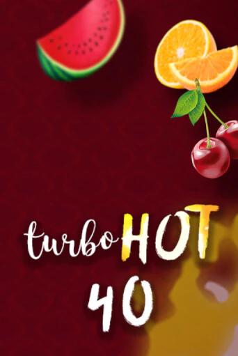 Попробуй Turbo Hot 40 в демо бесплатно онлайн | Azino777