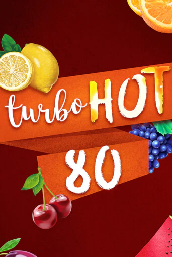 Попробуй Turbo Hot 80 в демо бесплатно онлайн | Azino777